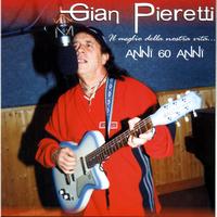 Gian Pieretti - Il meglio della nostra vita….