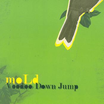 Mold - Voodoo Down Jump