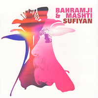 BAHRAMJI & MASHTI - Sufiyan