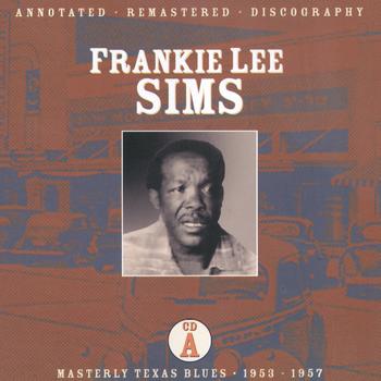 Frankie Lee Sims - Masterly Texas Blues- CD A: 1953-1957