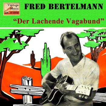 Fred Bertelmann - Vintage World Nº 86 - EPs Collectors, "Der Lachende Vagabund"