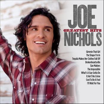 Joe Nichols - Greatest Hits