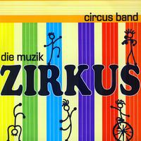 Zirkus Band - Die Musik Zirkus