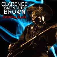 Clarence "Gatemouth" Brown - Essential Blues