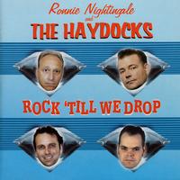 Ronnie Nightingale and The Haydocks - Rock 'Till We Drop