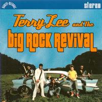 Terry Lee - Big Rock Revival