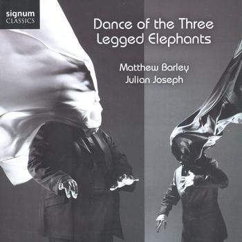 Matthew Barley & Julian Joseph - Dance of the Three Legged Elephants