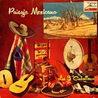 Los Tres Caballeros - Vintage México Nº 84 - EPs Collectors "Paisaje Mexicano"