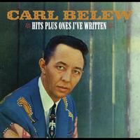 Carl Belew - Hits Plus Ones I've Written