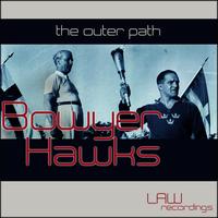 Bowyer Hawks - The Outer Path