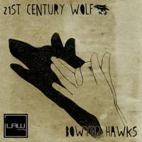 Bowyer Hawks - 21st Century Wolf