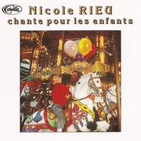 Nicole Rieu - Nicole Rieu chante pour les enfants (Explicit)