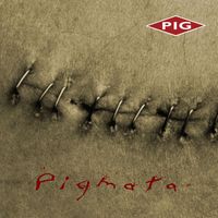 PIG - Pigmata