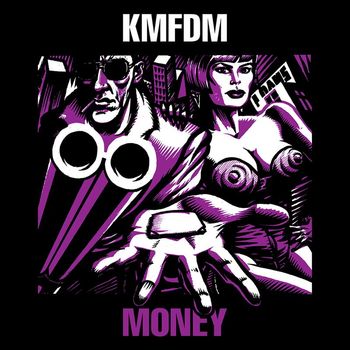 KMFDM - Money (Explicit)