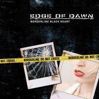 Edge Of Dawn - Borderline Black Heart