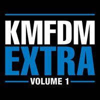 KMFDM - EXTRA Volume 1