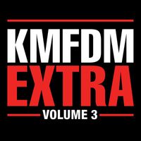 KMFDM - EXTRA Volume 3