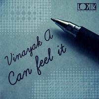 Vinayak A - Can Feel It EP