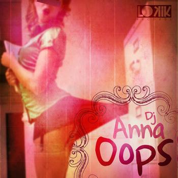Dj Anna - Oops Ep