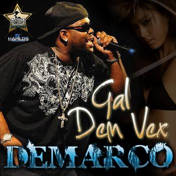 DeMarco - Gal Dem Vex