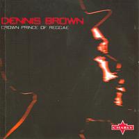Dennis Brown - Crown Prince Of Reggae