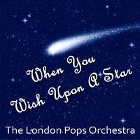 The London Pops Orchestra - When You Wish Upon A Star