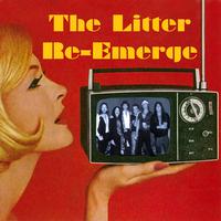 The Litter - Re-Emerge