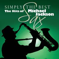 Simply The Best Sax: The Hits Of Michael Jackson - Simply The Best Sax: The Hits Of Michael Jackson