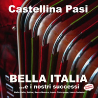 Castellina-Pasi - Bella Italia …E I Nostri Successi