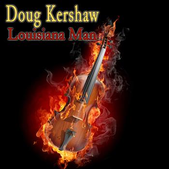 Doug Kershaw - Louisiana Man