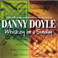 Danny Doyle - Whiskey On A Sunday