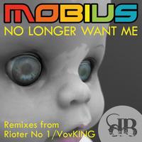 Mobius - No Longer Want Me
