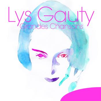 Lys Gauty - Lys Gauty: Grandes chansons
