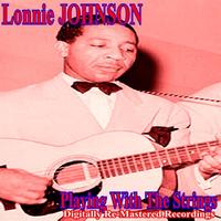 Lonnie Johnson - Playing With the Strings