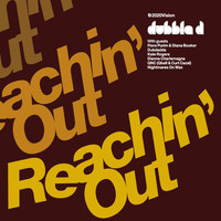 Dubble D - Reachin' Out (Bonus Track Version)