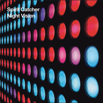 Spirit Catcher - Night Vision (Bonus Track Version)