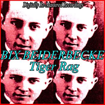 Bix Beiderbecke - Tiger Rag