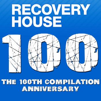 Various Artists - Recovery House 100 : The 100th Compilation Anniversary
