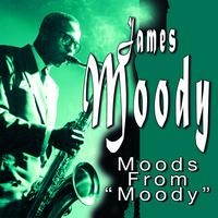 James Moody - Moods from Moody