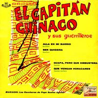 El Capitán Chinaco Y Sus Guerrilleros - Vintage México Nº 107 - EPs Collectors "Que Vengan Huracanes"
