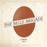 The Belle Brigade - Losers