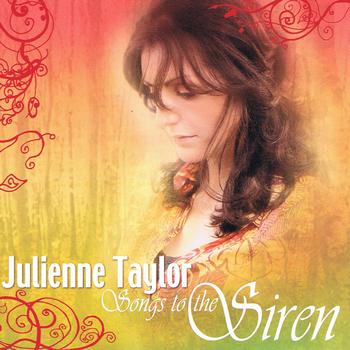 Julienne Taylor - Songs To The Siren