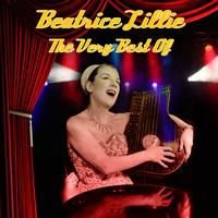 Beatrice Lillie - The Very Best Of