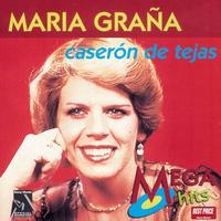 Maria Graña - Caserón De Tejas