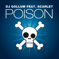DJ Gollum feat. Scarlet - Poison