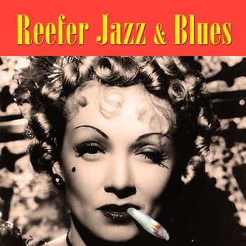 Various Artists - Reefer Jazz & Blues