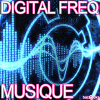 Digital Freq - Musique