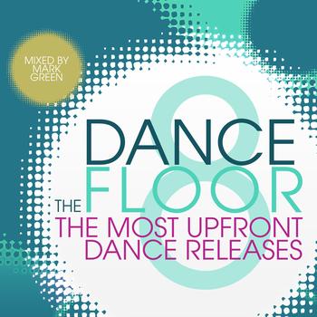 Mark Green - The Dance Floor, Vol. 8