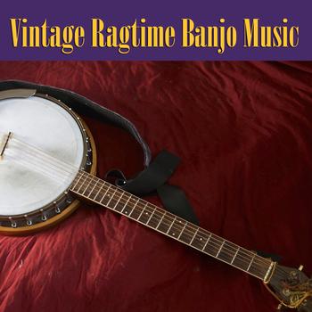 Various Artists - Vintage Ragtime Banjo Music