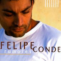 Felipe Conde - Rumores